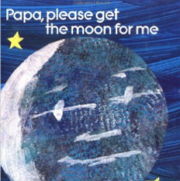 エリック・カール英語絵本「Papa, Please Get The Moon For Me」