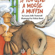 英語絵本「If You Give a Moose a Muffin」とってもゆかいなヘラジカが訪ねてきました