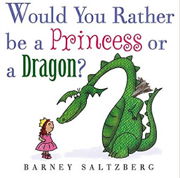 英語絵本「Would You Rather Be a Princess or a Dragon?」あなたは、お姫様かドラゴンになるならどっちを選ぶ？