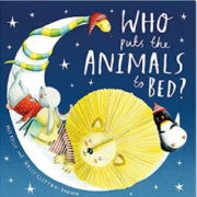 幼児向けの英語絵本「Who Puts the Animals to Bed?」