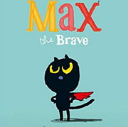 英語絵本「Max the Brave」 恐れを知らない勇敢な子猫のマックス