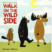 英語絵本「WALK ON THE WILD SIDE」