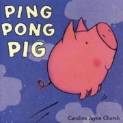 英語絵本「Ping Pong Pig」
