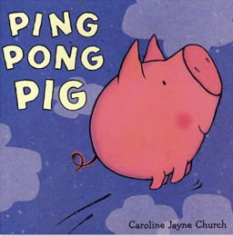 英語絵本「Ping Pong Pig」空を飛びたくなったブタ