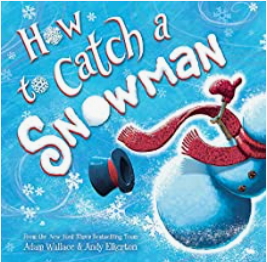 英語絵本の読み聞かせ「How to Catch a Snowman」雪だるまのつかまえ方