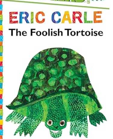 エリック・カールの英語絵本The Foolish Tortoise