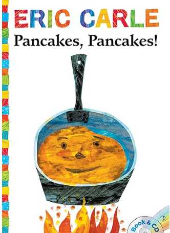 エリック・カールの英語絵本Pancakes, Pancakes!「パンケーキ、パンケーキ」
