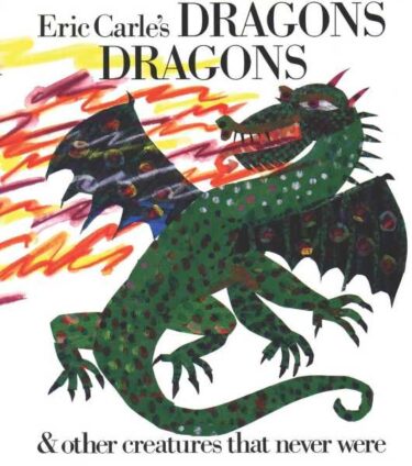 エリック・カールの英語絵本Eric Carle’s Dragons, Dragons