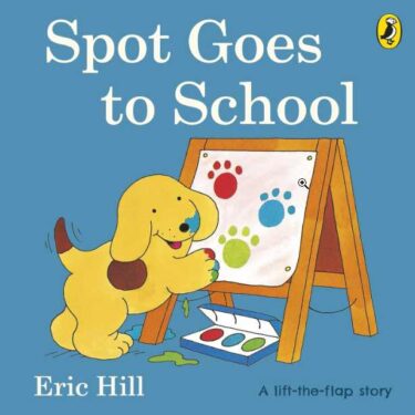幼児向け英語絵本『Spot Goes to School』