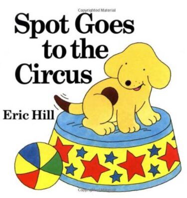 幼児向け英語絵本『Spot Goes To The Circus』