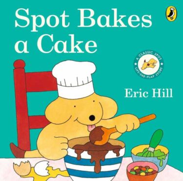 幼児向け英語絵本『Spot Bakes a Cake』