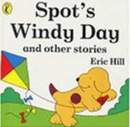 幼児向け英語絵本『Spot's Windy Day and Other Stories』