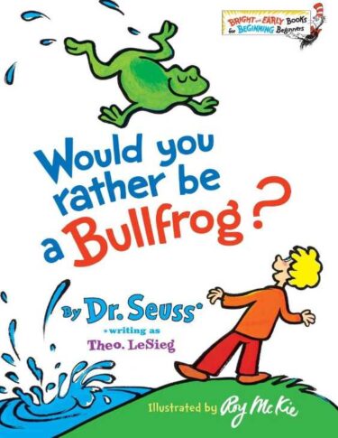 「Would You Rather be a Bullfrog」で英語の質問力を磨こう！