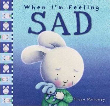 感情を学ぶ英語絵本『When I’m Feeling Sad』―悲しい気持ちを乗り越える方法